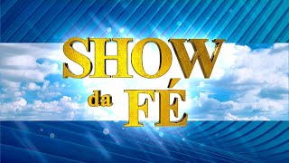 Show da FÉ das 21h ()