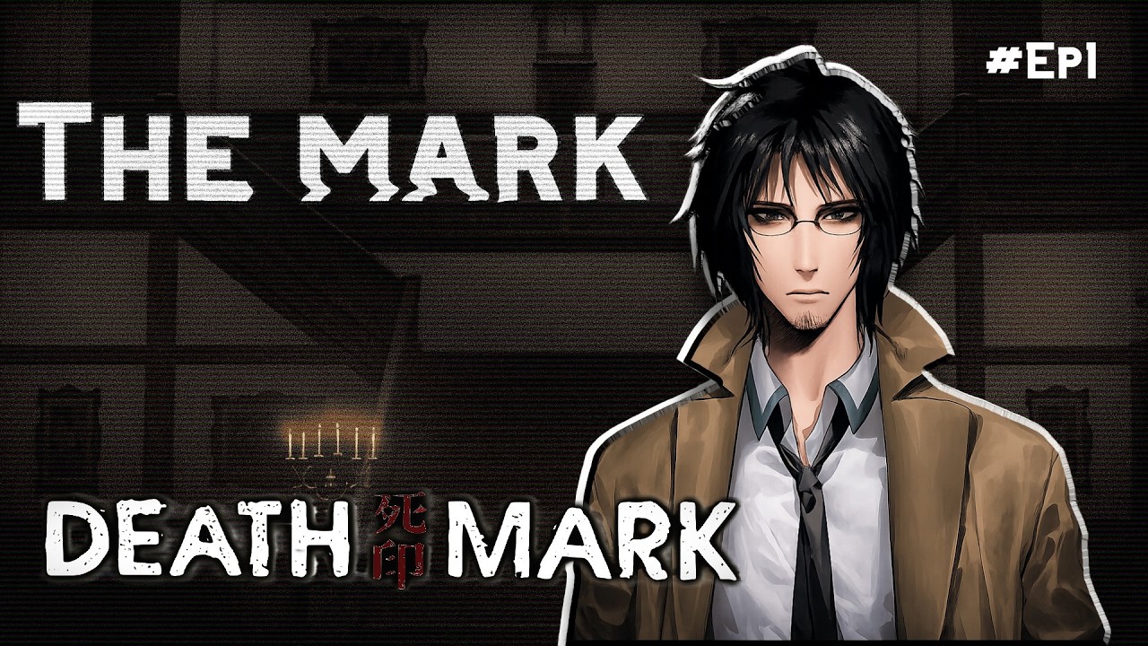 Death mark I - Episode 1 : The mark  (Face reveal)
