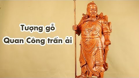 Tượng gỗ Quan Công trấn ải đẹp