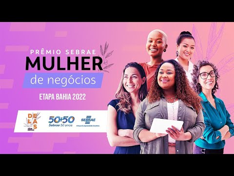Cerimônia Do Prêmio Sebrae Mulher De Negócios 2022 - Etapa Bahia