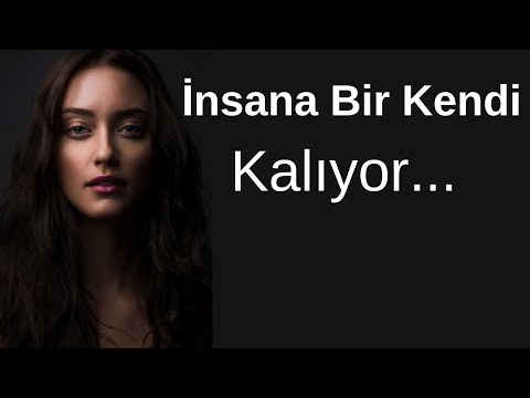 İnsana Bir Kendi Kalıyor (ŞİİR) Hayatın Gerçekleri Aşk Şiirleri Duygusal Fon Müziği Yaman Karaca