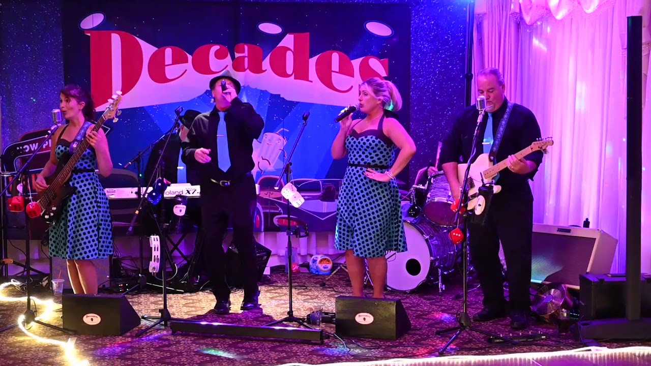 Decades a 50's,60's band Greenfield MA YouTube