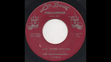 The Masqueraders ‎– One More Chance (Soul) (1967)