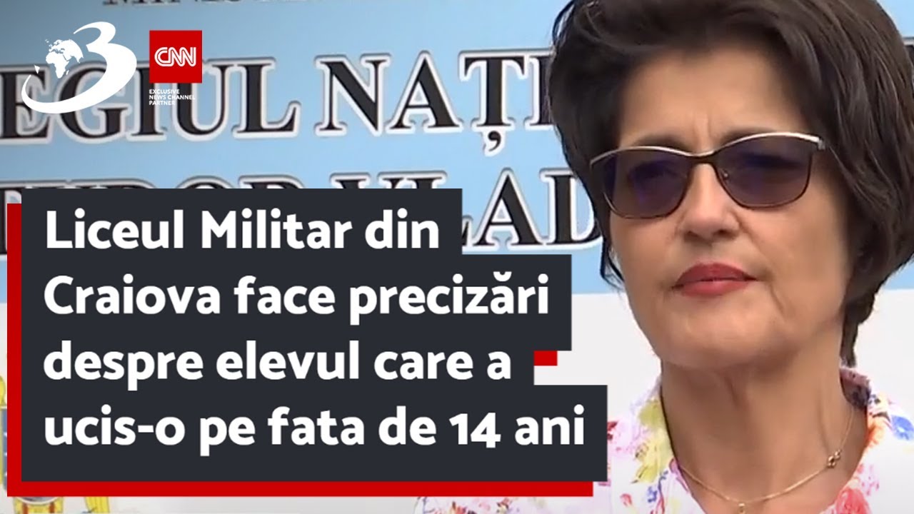 Liceul Militar din Craiova face precizări despre elevul care a ucis-o pe fata de 14 ani