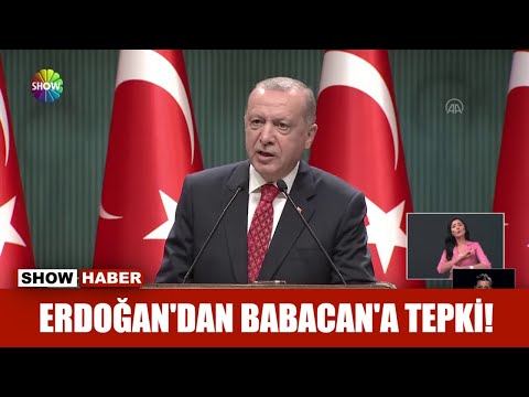 Erdoğan'dan Babacan'a tepki!