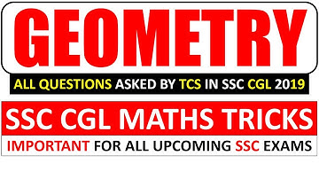 TCS ALL GEOMETRY QUESTIONS & ANSWERS FROM SSC CGL 2019 EXAM | GEOMETRY TRICKS FOR SSC CGL 2020-2021