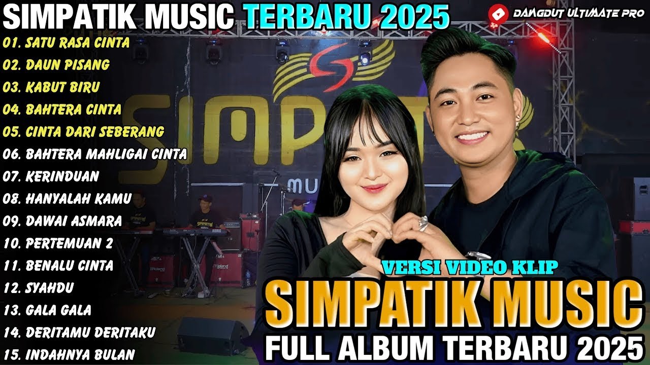 SIMPATIK MUSIC FULL ABUM TERBABU DANGDUT POPULER 2025 || SATU RASA CINTA - DAUN PIANG