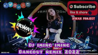 Dj Iming Iming Dangdut Remix 2022 Dangdut Viral Tiktok Rita Sugiarto Iming Iming Dj Dangdut 2022