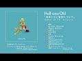 Half time Old「身体と心と音楽について」トラックリスト