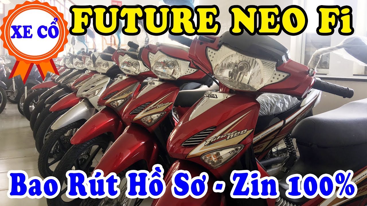 Thanh Lý Kho Xe FUTURE NEO Fi tại Bình Dương - Bao Rút Hồ Sơ - Zin Hoàn ...