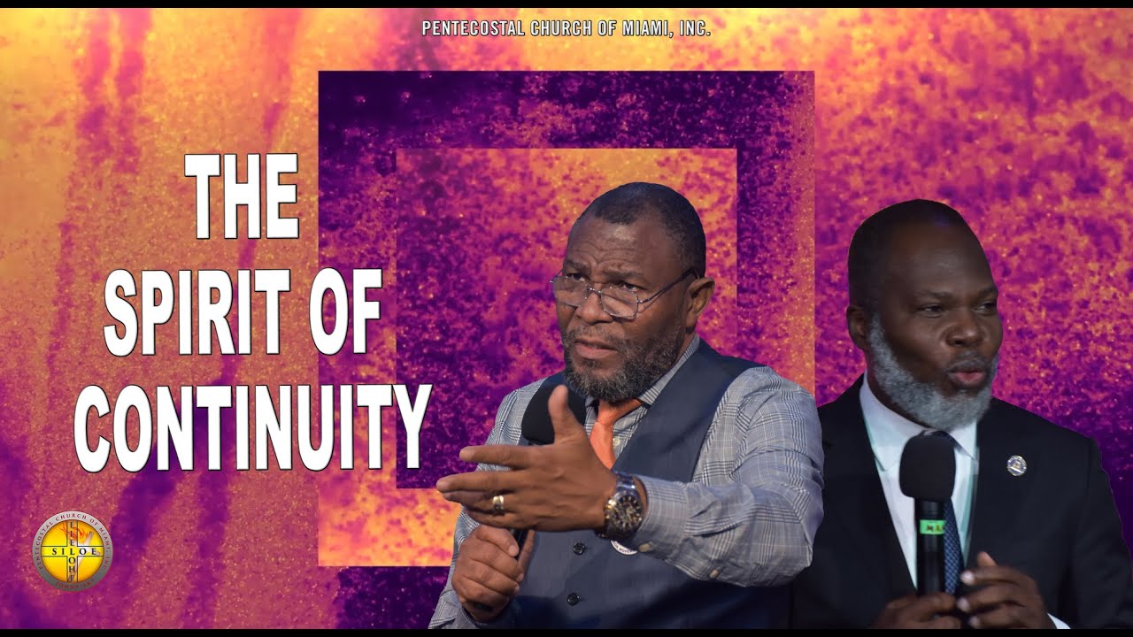 The Spirit of Continuity | Rev. Wilner Prudent & Dr. Frinel Joseph | 02 ...