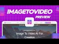 Transform Any Image or Text into a Stunning Video with ImageToVideo AI