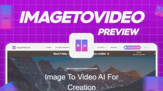 Transform Any Image or Text into a Stunning Video with ImageToVideo AI