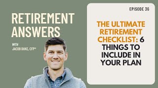 The Ultimate Retirement Checklist: 6 Things To Include in Your Plan