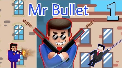 Mr Bullet - GamePlay Walkthrough Part 1 Chapter 1-5 . (AndroidGame)