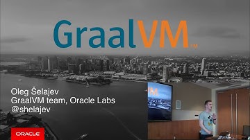 Oleg Šelajev: General Capabilities of GraalVM