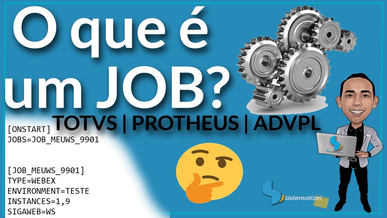 O QUE É UM JOB?| TOTVS Protheus Advpl - YouTube
