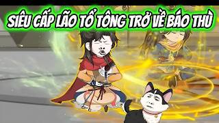 Siêu Cấp Lão Tổ Tông Trở Về Báo Thù | Xỉn VietSub screenshot 1