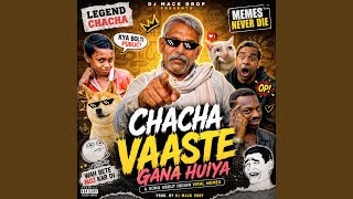Download Lagu Chacha Vaaste Ke Na Huiya (Viral Meme) Download Lagu Chacha Vaaste Ke Na Huiya (Viral Meme)