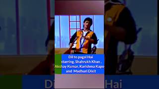 Dil To Pagal Hai starring: Shah Rukh Khan, Madhuri Dixit, Karisma Kapoor, Akshay Kumar #shorts