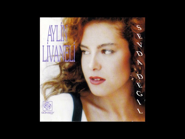 Aylin Livaneli - Sevda Değil (1991)