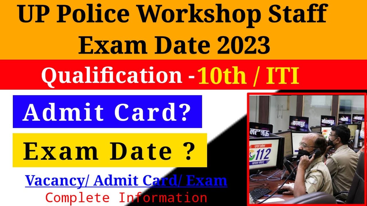 UP Police Workshop Staff Exam Date 2022 || UP Police Assistant Operator Exam Date