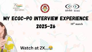 MY ECGC-PO INTERVIEW EXPERIENCE 💥😄🌷