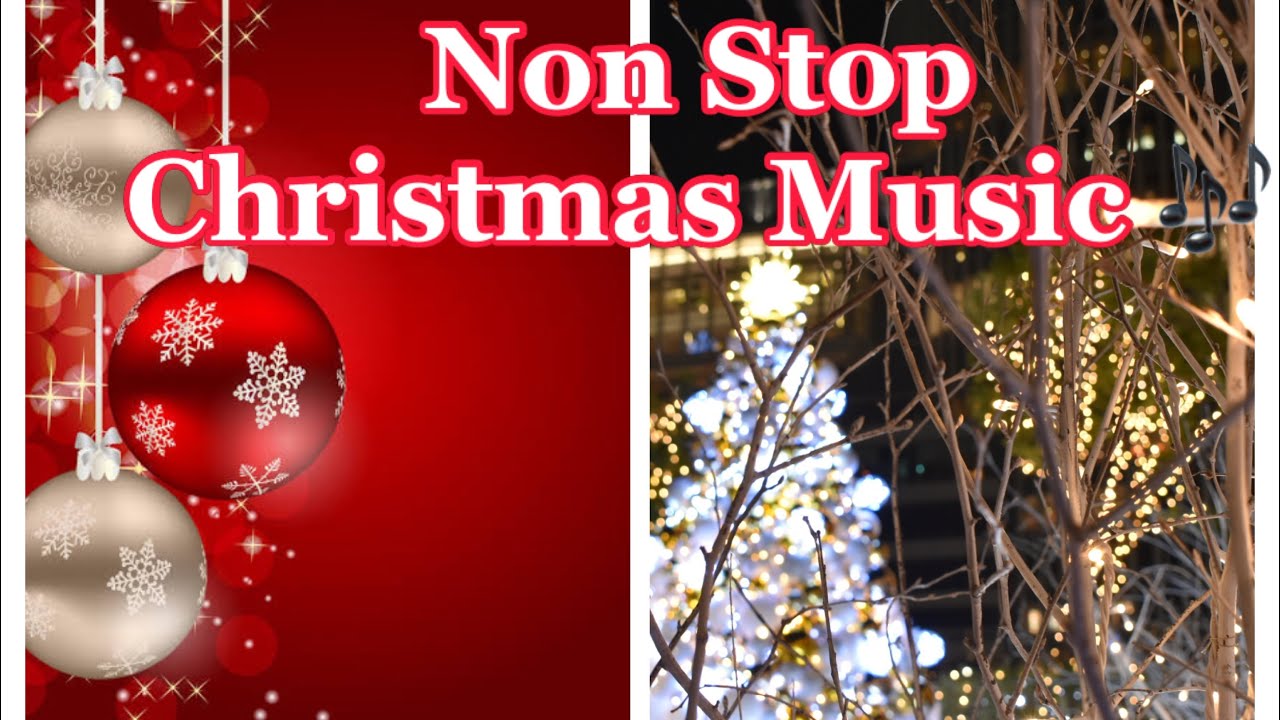 NonStop Christmas Songs Christmas Instrumental Music& Carols 