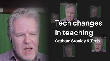 Tutor & Tech. Graham Stanley aout tech changes in teaching process