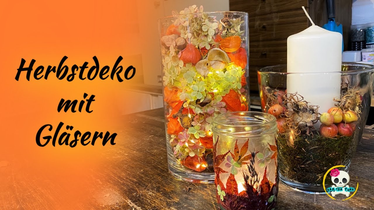 HERBSTDEKO mit Gläsern HERBSTDEKO im GLAS YouTube