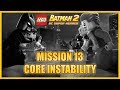 LEGO Batman 2: DC Super Heroes - Core Instability - Walkthrough (Story) (No Commentary)