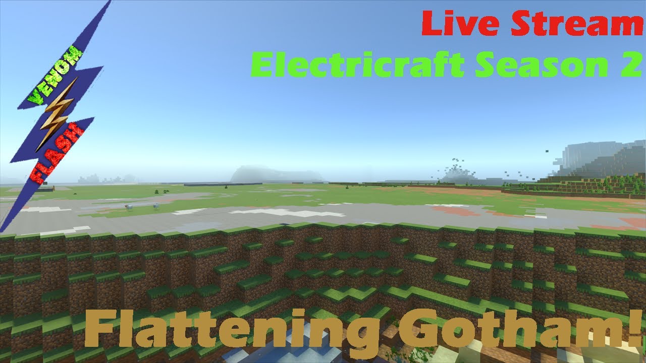 Electricraft Season II: Flattening Gotham!