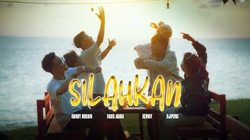 SILAHKAN - RandyHusain Feat. Djipeng, Xeindy, Faris Adam(OFFICIAL MUSIC VIDEO)