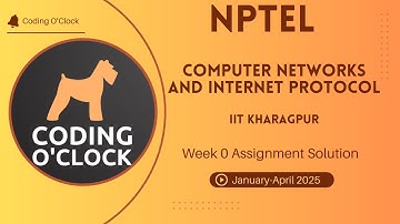 Computer Networks And Internet Protocol Week 0 Assignment Solution January  April 2025 IIT Kharagpur