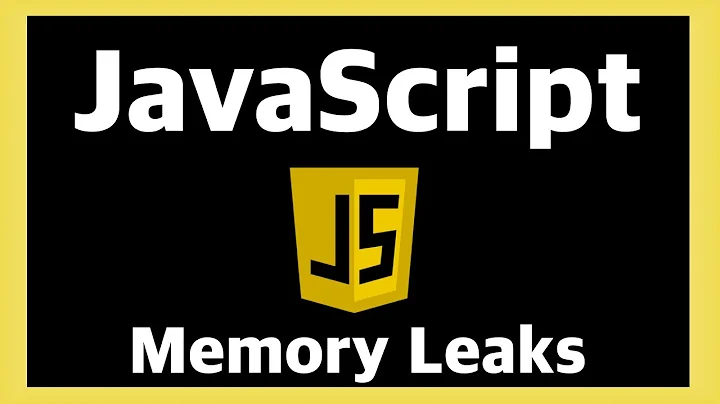 Memory Leaks - JavaScript