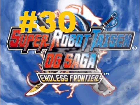 Super Robot Taisen OG Saga Endless Frontier - Walkthrough FINAL