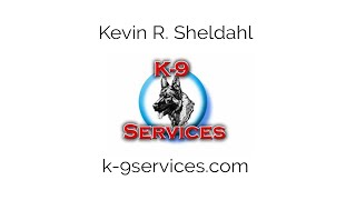K9 Services - Police Dog Handler School with Kevin Sheldahl