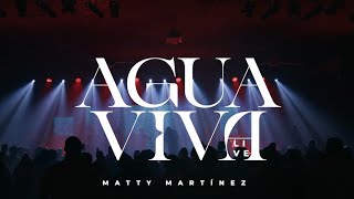 AGUA VIVA (#teglorificaráslive) | Matty Martínez | VIDEO OFICIAL