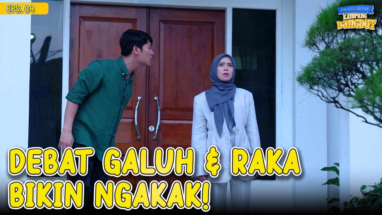 NGAKAK! Aa Raka & Galuh Debat Teruss | ROMANSA KAMPUNG DANGDUT | EP 4 (2/3)