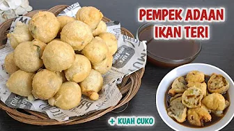 GAK NYANGKA PAKAI IKAN TERI BISA JADI PEMPEK SEENAK INI! PEMPEK ADAAN EKONOMIS DAN KUAH CUKO GAK NYANGKA PAKAI IKAN TERI BISA JADI PEMPEK SEENAK INI! PEMPEK ADAAN EKONOMIS DAN KUAH CUKO