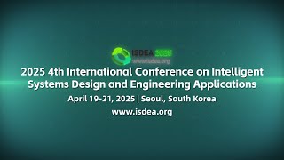 2025 4th International Conference on Intelligent Systems Design and Engineering Applications