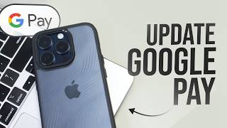 How to Update Google Pay in iPhone (tutorial)