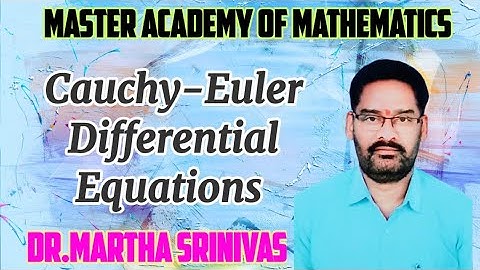 | Higher order ODE| Cauchy-Euler DE |