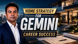 Gemini Home Strategy: Optimal Numbering for Professional Success - Ashok Aacharya