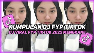 Download Lagu KUMPULAN DJ VIRAL TIK TOK TERBARU 2025 FULL BASS JEDAG JEDUG MENGKANE MP3