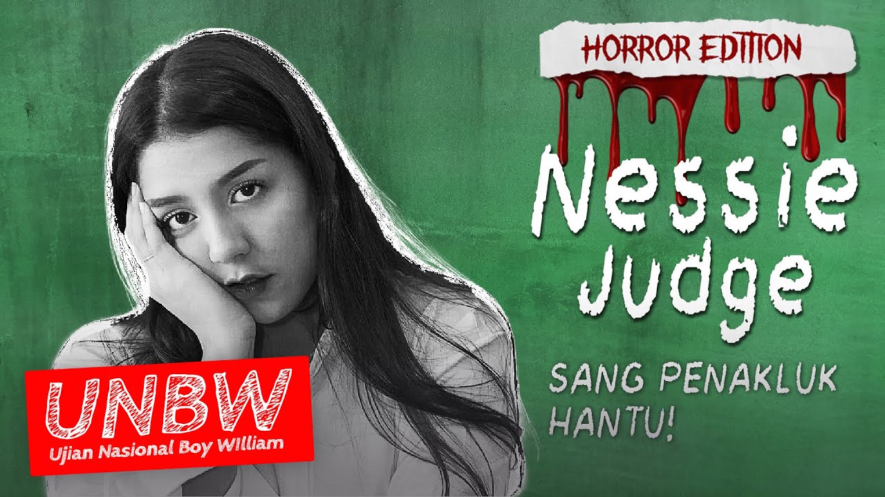 Jadi Peserta #UNBW Horror Edition, Nessie Judge Gak Punya Rasa Takut dengan Hantu!