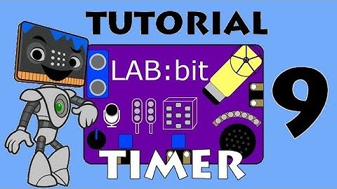 LAB:bit with Insight Mr Bit - Tutorial 9 - Measuring time