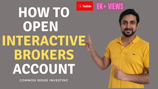 How to Open Investment Account for Investing in US Stocks: Interactive Brokers