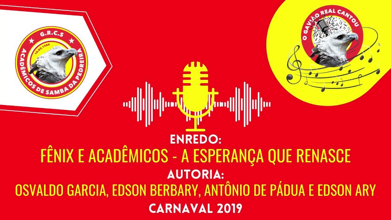 Acadêmicos de Samba da Pedreira - Carnaval 2019 - Fênix e Acadêmicos - A Esperança que renasce