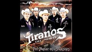 Video thumbnail of "Los Tiranos Del Norte - El No Te Quiere [Audio]"